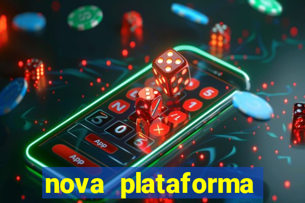 nova plataforma pagando muito